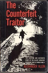 Counterfeit Traitor WWII Nazi Germany ERIC ERICKSON Allied Coup ...