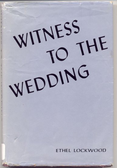 Witness to the Wedding SWEET BRIER Florida ETHEL LOCKWOOD 1970 Romance HB with DJ
