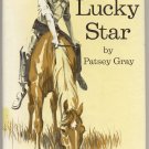 Lucky Star STALLION Santa Cruz Mountains HORSE BOOK Debbie Bell KID Patsey Gray 1st EDITION w DJ
