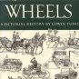 Wheels Pictorial History ANTIQUE CARRIAGE Chariot BUS Car AUTOMOBILE Edwin Tunis 1st Ed w DJ