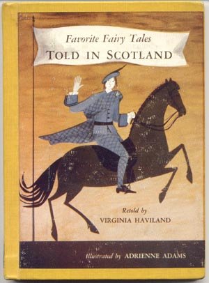 Favorite Fairy Folk Tales Told In Scotland LEGENDS Scottish Stories VIRGINIA HAVILAND 1st Ed HB