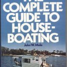 Complete Guide to Houseboating HOUSE BOAT HOUSEBOAT How To Live In EQUIPMENT John Malo 1st DJ