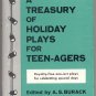 Treasury of Holiday Plays for Teenagers CHRISTMAS Valentines Day THANKSGIVING + A.S. Burack 1st DJ