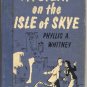 Mystery on the Isle of Skye SCOTLAND Phyllis Whitney ANCESTORS 1955 1st Edition HB