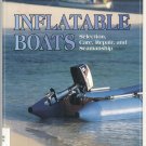 INFLATABLE BOATS How To Repair CARE Selection Select SEAMANSHIP Sportboats JIM TREFETHEN 1st Ed