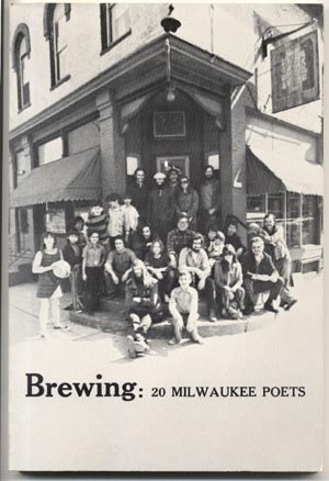 BREWING 20 Milwaukee Poets SIGNED MARTIN ROSENBLUM Wiegner MONTAG Gajewski SORCIC Poniewaz & MORE