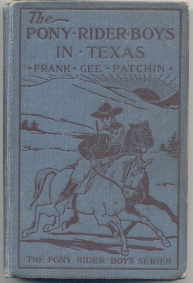 Pony Riders in Texas - Veiled Riddle – Frank Patchin - HB