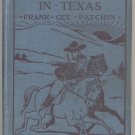 Pony Riders in Texas -  Veiled Riddle – Frank Patchin - HB