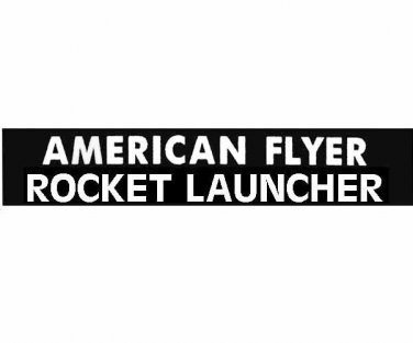 AMERICAN FLYER ROCKET LAUNCHER Button SELF ADHESIVE STICKER S Gauge Trains