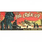 THE BIG CRACK-UP BILLBOARD GLOSSY STICKER 3"x1.5" THE BIG CRACK-UP BILLBOARD GLOSSY STICKER 3"x1.5"