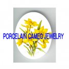 PRETTY DAFFODIL FLOWER* UNSET CAMEO PORCELAIN CABOCHON