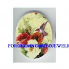 HUMMINGBIRD WITH COLORFUL POPPY * UNSET CAMEO PORCELAIN CAB