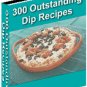 300 OUTSTANDING DIP RECIPES