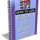 How to Add Multiple Images to You Ebay Listings for Free!