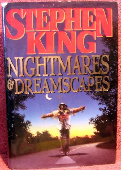 NIGHTMARES AND DREAMSCAPES ~ STEPHEN KING