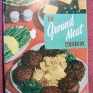 Vintage 1965 ~ The Ground Meat Cookbook by Culinary Arts Institute