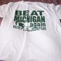Michigan State Fans – Beat Michigan Again – Oct. 3, 2009 – East Lansing T-Shirt - NEW w/TAGS