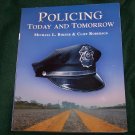 Policing Today and Tomorrow by Cliff Roberson and Michael L. Birzer
