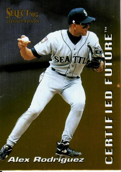 ALEX RODRIGUEZ 1995 SELECT CERTIFIED FUTURE #10 SEATTLE MARINERS