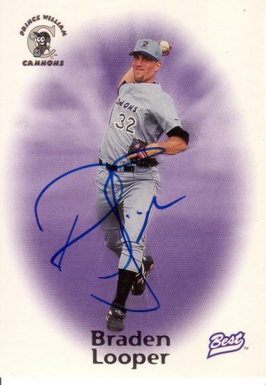 BRADEN LOOPER 1998 BEST #10 AUTOGRAPH PRINCE WILLIAM CANNONS AllstarZsports.com