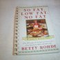 So Fat, Low Fat, No Fat Betty Rohde PB