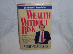Wealth Without Risk Charles J. Givens (Hardcover 1988)