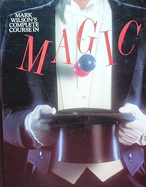Professional MAGIC Complete How-To Course 300 Tricks By Mark Wilson Cards To Levitation HC Book