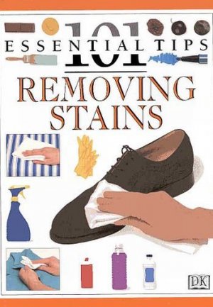 101 How-To Remove Stains by Cassandra Kent Compact Household Encyclopedia Save Money Time SC Book