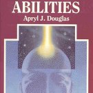 Developing Psychic Abilities by Apryl J.Douglas Healing Cleansing Channeling Numerology SC Book