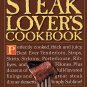 Steak Lover's Cookbook by William Rice 140 Recipes Steakhouse At Home HCDJ Cookbook