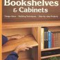 Sunset Bookshelves And Cabinets Design Ideas Projects Building Techniques SC Book