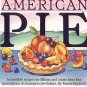American Pie by Teresa Kennedy 45 Secret Family Recipes Fillings Crusts Perfect Pies SC Cookbook