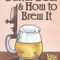 Better Beer Ale How To Brew by M.R. Reese19 Family Secret Recipes Summer Beers Irish Stout SC Book
