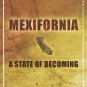 Mexifornia A State Of Becoming by Victor Davis Hanseon Mexican Immigration California SC Book