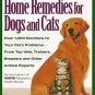 Doctors Book of Home Remedies for Dogs and Cats Over 1,000 Pet Solutions From Top Experts HC Book