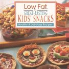 Low Fat Great Tasting Kids Snacks Healthy Delicious Recipes Nutritious HC Cookbook