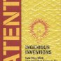 Patents Ingenious Inventions How They Work How They Came To Be by Ben Ikenson 1790s-2004 HC Book