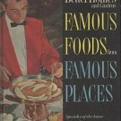 Better Homes and Gardens Famous Foods From Famous Places Specialty-of-the-House Recipes 1964 HC Book