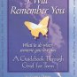 I Will Remember You What to Do When Someone You Love Dies by Laura Dower Teen Grief Guide SC Book