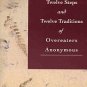 Overeaters Anonymous Twelve Steps and Twelve Traditions End Compulsive Overeating 2002 SC Book