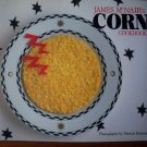 James McNair's Corn Cookbook American Favorite Recipes Nutritious Grain Corn SC CookBook