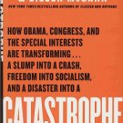Catastrophe: And How To Fight Back by Dick Morris, Eileen McGann Autographed by Author HC DJ Book