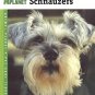 Miniature Schnauzers: Animal Planet Pet Care Library by Nikki Moustaki SC Book