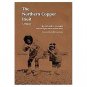 The Northern Copper Inuit by Richard Condon, Julia Ogina, The Holman Elders Sealed 1st 1st HCDJ Book