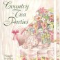 Country Tea Parties by Maggie Stuckey 12 Month Intimate Social Events Recipes HCDJ Cookbook