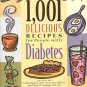 1,001 Delicious Recipes For People With Diabetes by Sue Spitler Cook Once And For All SC Cookbook
