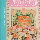 Home Is Where The Heart Is An American Sampler 36 Counted Cross Stitch Designs HC Book