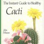 Instant Guide To Healthy Cacti Complete Plant Doctor John Pilbeam Diagnose Cure Houseplants SC Book
