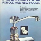 Plumbing For Old And New Houses by Jay Hedden Save Money Fix All Your Problems SC Book