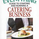 The Everything Guide to Starting and Running a Catering Business by Joyce Weinberg SC Book